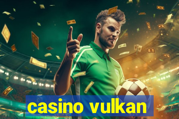 casino vulkan